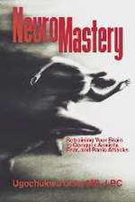 Neuromastery