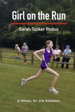 Girl on the Run: Sarah Tucker Redux