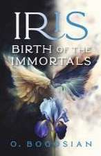 Iris Birth of the Immortals