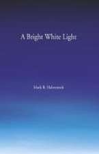 A Bright White Light