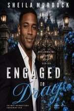 Engaged to Dray