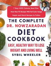 Complete Dr. Nowzaradan Diet Cookbook