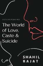 World of Love, Caste & Suicide