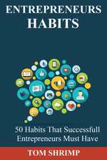 Entrepreneurs Habits