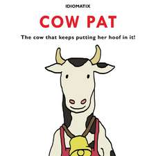 Cow Pat