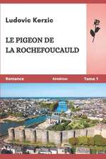 Le Pigeon de la Rochefoucauld