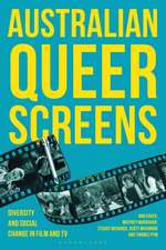 Australian Queer Screens: Diversity and Social Change in Film and TV