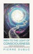 Path to the Light of Consciousness