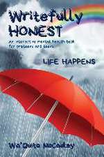 Writefully HONEST: Life Happens