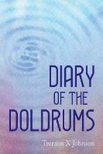 Diary of the Doldrums