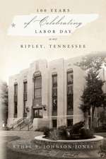 100 Years of Celebrating Labor Day in Ripley, Tennessee