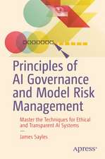 Principles of AI Governance and Model Risk Management