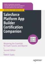 Salesforce Platform App Builder Certification Companion