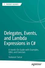 Delegates, Events, and Lambda Expressions in C