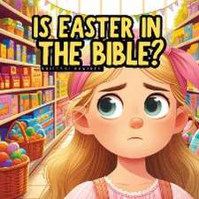 Is Easter in the Bible?