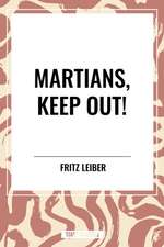 Martians, Keep Out!
