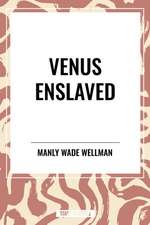 Venus Enslaved