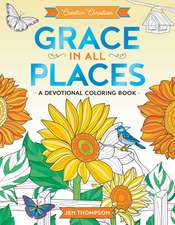 Grace in All Places: A Devotional Coloring Book