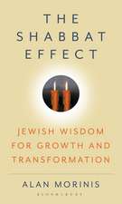 The Shabbat Effect: Jewish Wisdom for Growth and Transformation