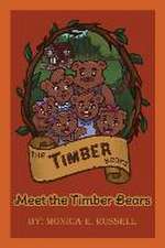 The Timber Bears: Meet the Timber Bears