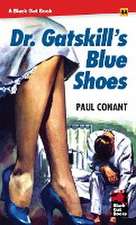 Dr. Gatskill's Blue Shoes