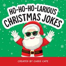 Ho-Ho-Ho-Larious Christmas Jokes