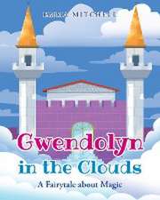 Gwendolyn in the Clouds