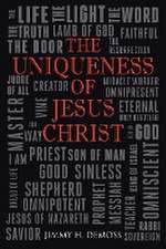 The Uniqueness of Jesus Christ