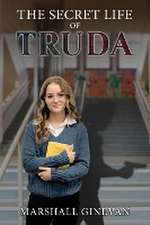 The Secret Life of Truda