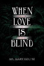 When Love Is Blind: From Hurt to Healing