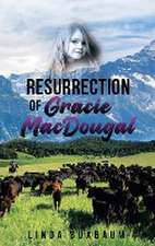 Resurrection of Gracie MacDougal