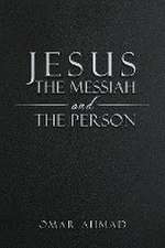 Jesus The Messiah and The Person