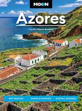 Moon Azores: Best Beaches, Diving & Kayaking, Natural Wonders