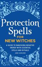 Protection Spells for New Witches