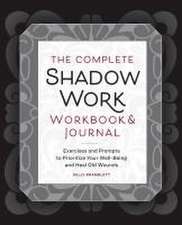 The Complete Shadow Work Workbook & Journal