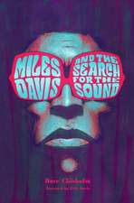 Miles Davis and the Search for the Sound