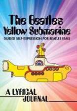 The Beatles Yellow Submarine Lyrical Journal