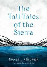 The Tall Tales of the Sierra