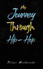 My Journey Through Hip-Hop