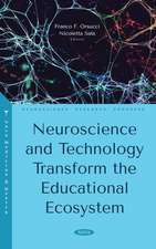 Neuroscience and Technology Transform the Educational Ecosystem