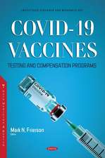 COVID-19: Vaccines, Testing and Compensation Programs