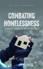 Combating Homelessness: Support, Services and Resources