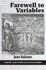 Farewell to Variables