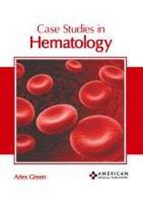 Case Studies in Hematology