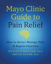 Mayo Clinic Guide to Pain Relief