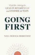 Derick Debevoise, N: Going First
