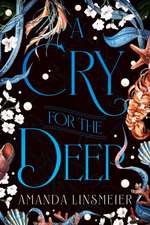 A Cry for the Deep