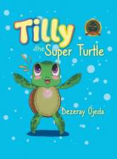 Tilly the Super Turtle