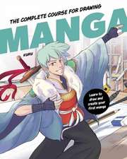 The Complete Course for Drawing Manga