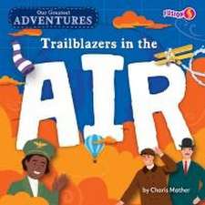 Trailblazers in the Air